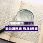 Pentingnya Literasi bagi Generasi Masa Depan