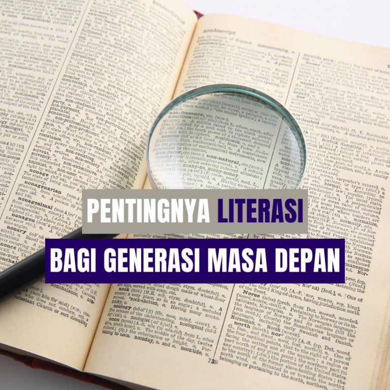 Pentingnya Literasi bagi Generasi Masa Depan